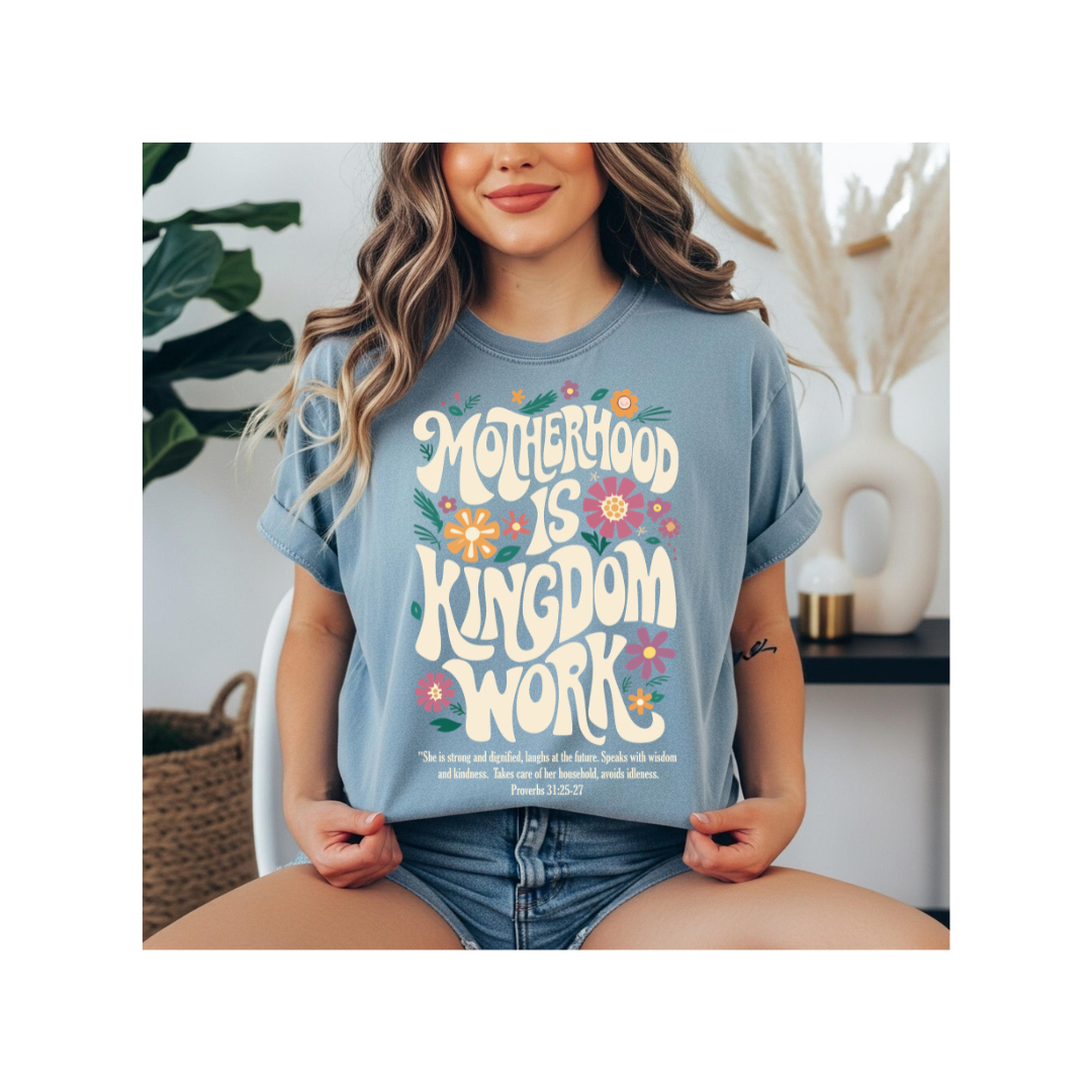 Motherhood is Kingdom Work Women's Tee