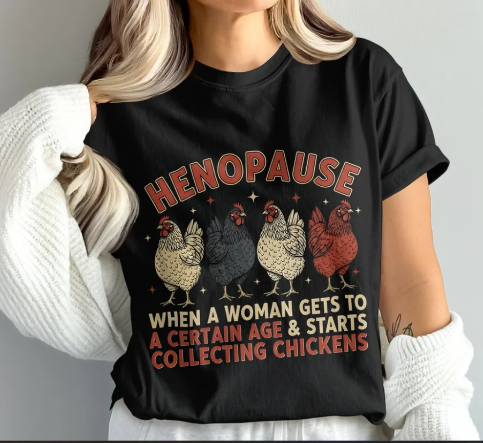 Henopause T-Shirt