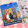 I'd Rather Be With My Chickens T-Shirt