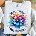Never Let Anyone Dull Your Sparkle T-Shirt